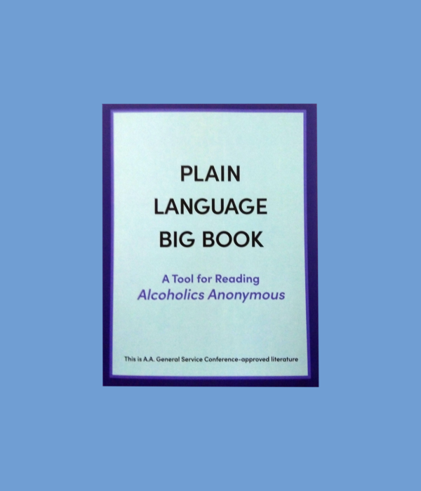 Big Book Plain Language - Alcoholics Anonymous